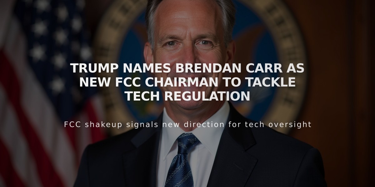 Trump Names Brendan Carr as New FCC Chairman to Tackle Tech Regulation