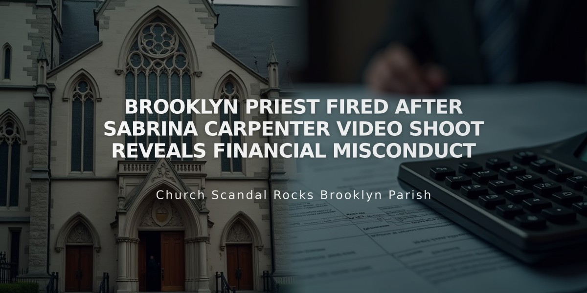 Brooklyn Priest Fired After Sabrina Carpenter Video Shoot Reveals Financial Misconduct