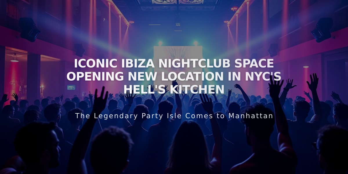 Iconic Ibiza Nightclub Space Opening New Location in NYC's Hell's Kitchen