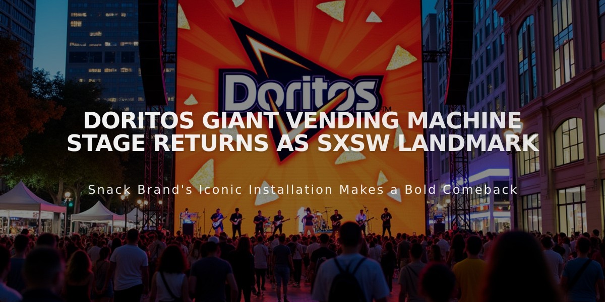 Doritos Giant Vending Machine Stage Returns as SXSW Landmark