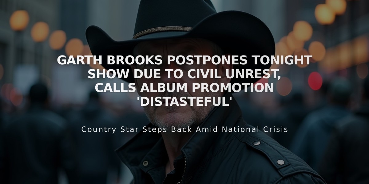 Garth Brooks Postpones Tonight Show Due to Civil Unrest, Calls Album Promotion 'Distasteful'