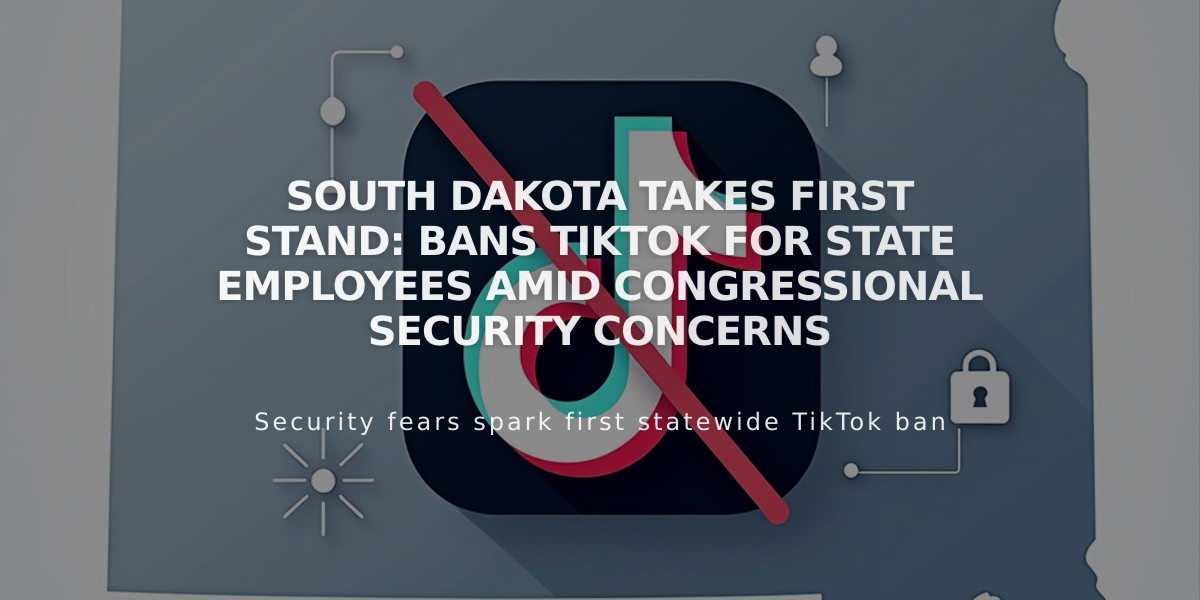 South Dakota Takes First Stand: Bans TikTok for State Employees Amid Congressional Security Concerns