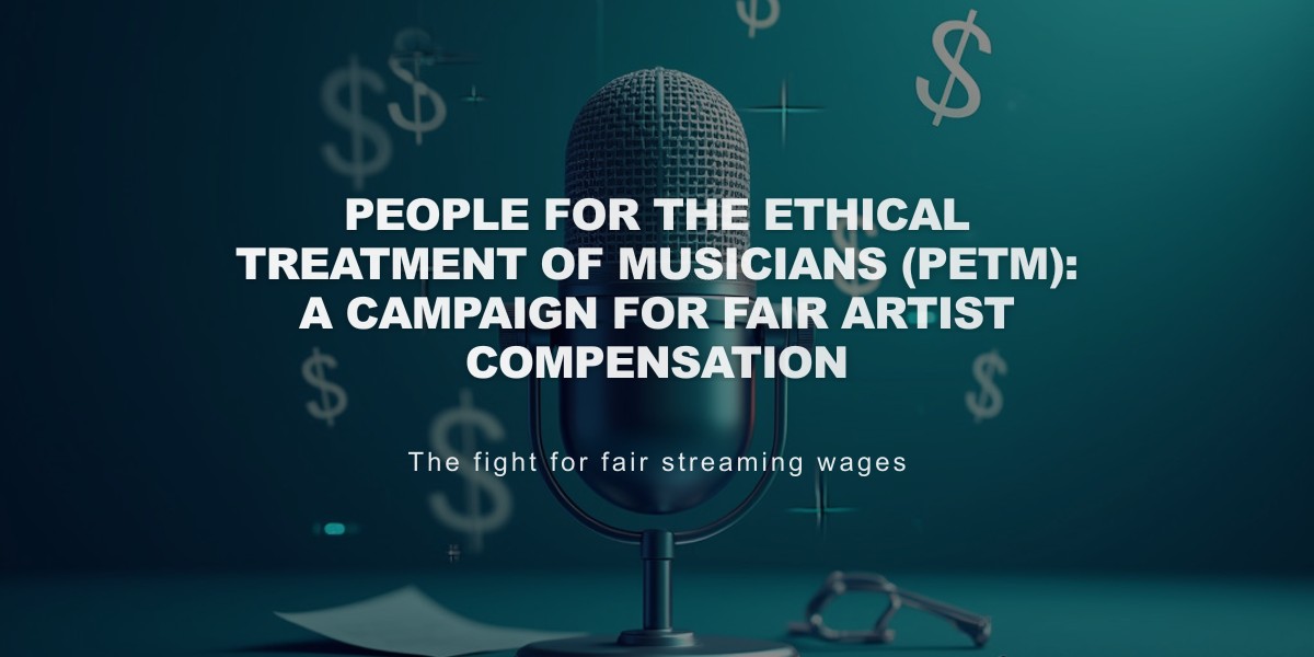 People for the Ethical Treatment of Musicians (PETm): A Campaign for Fair Artist Compensation