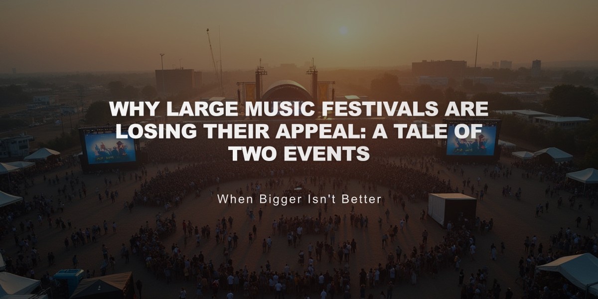 Why Large Music Festivals Are Losing Their Appeal: A Tale of Two Events