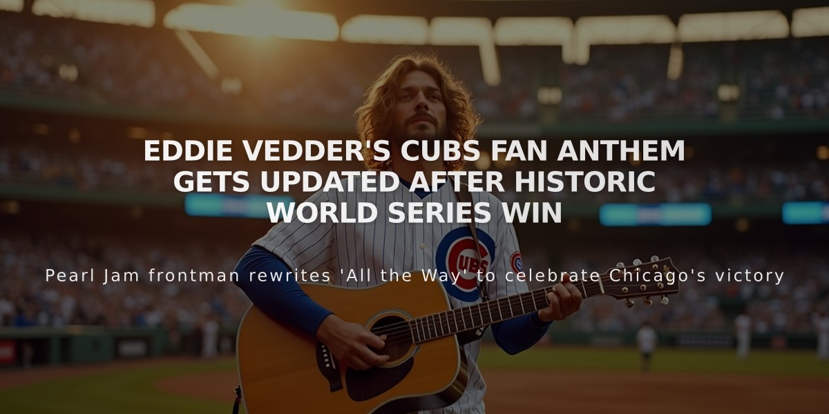 Eddie Vedder's Cubs Fan Anthem Gets Updated After Historic World Series Win