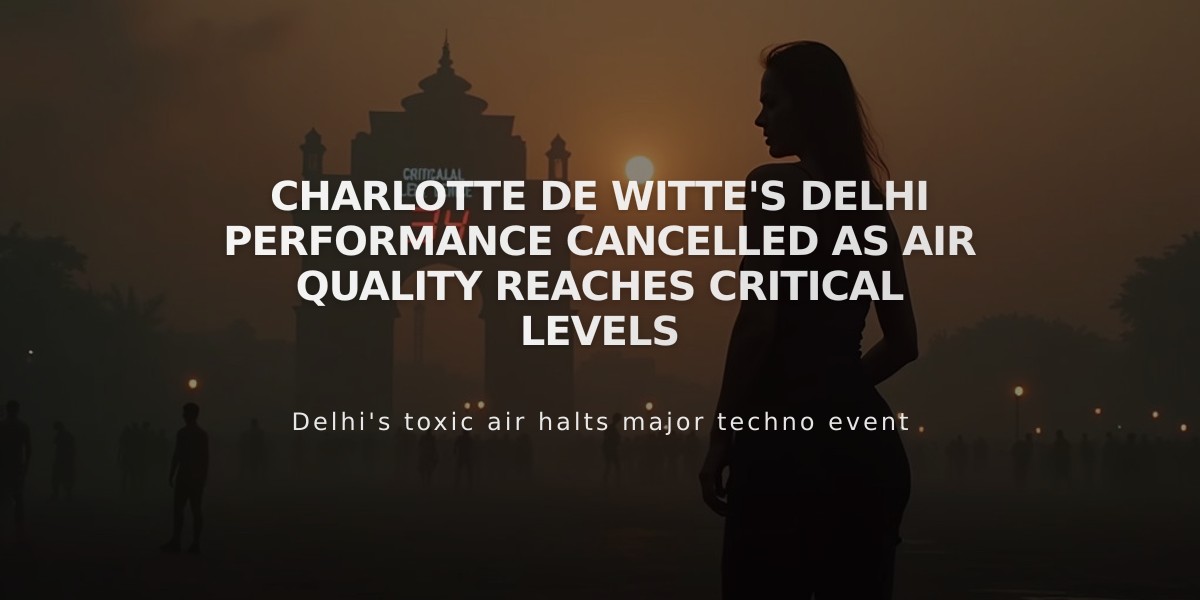 Charlotte de Witte's Delhi Performance Cancelled as Air Quality Reaches Critical Levels