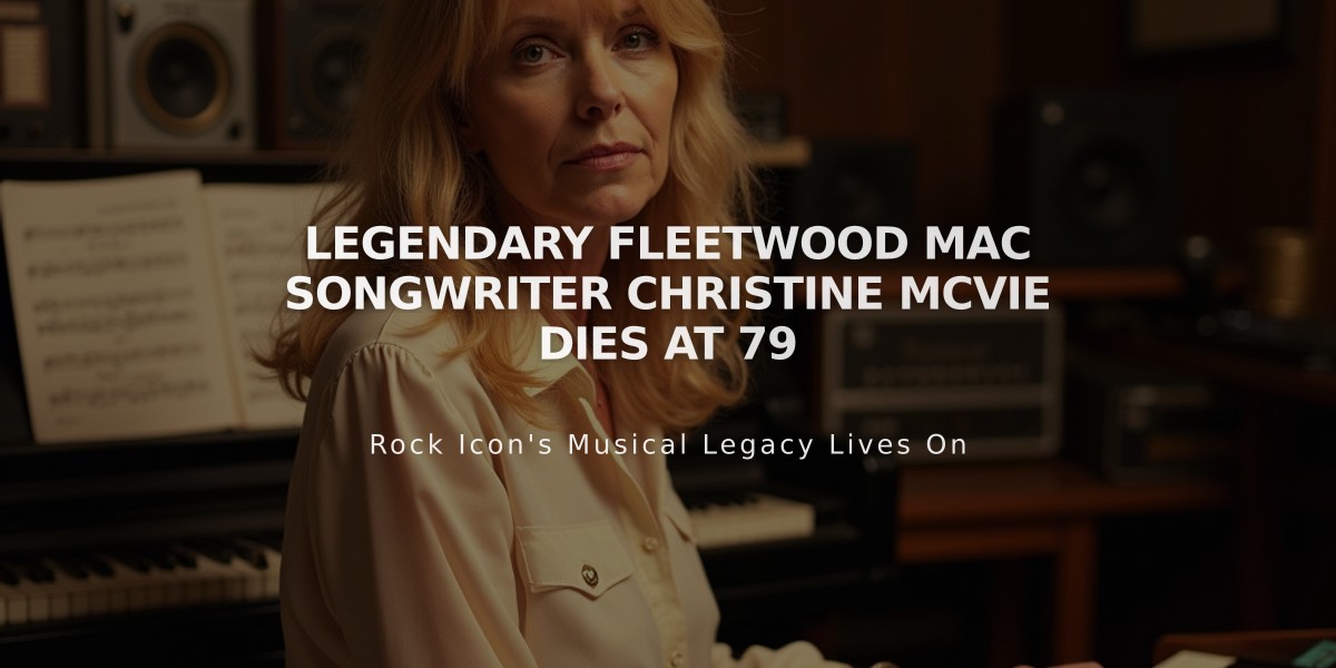 Legendary Fleetwood Mac Songwriter Christine McVie Dies at 79