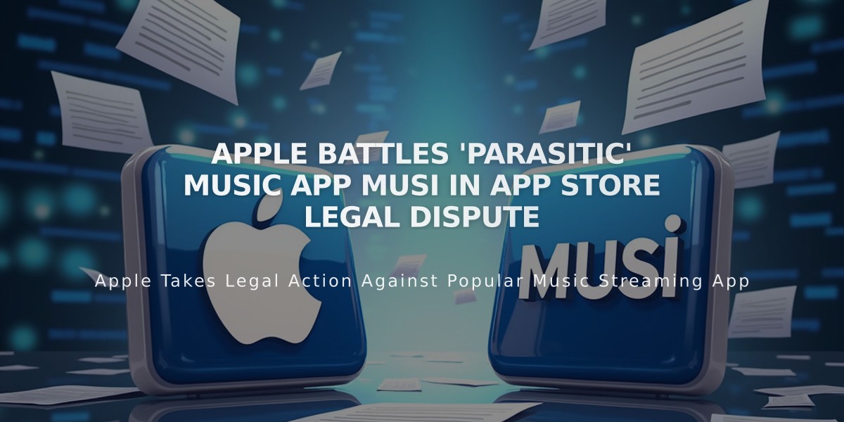 Apple Battles 'Parasitic' Music App Musi in App Store Legal Dispute