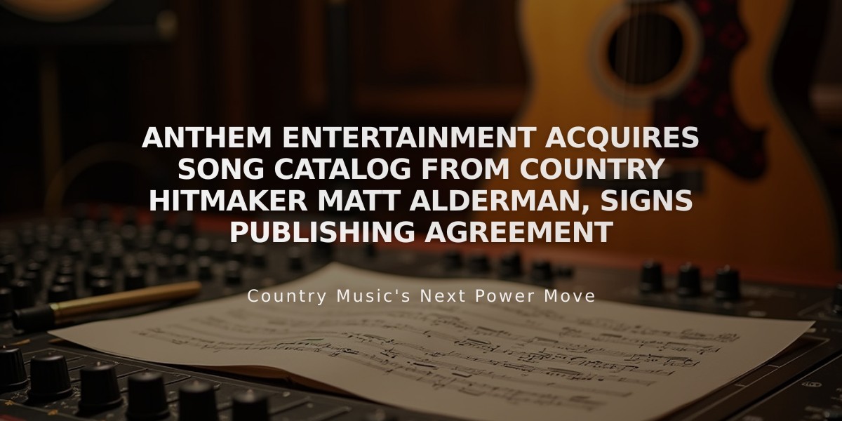 Anthem Entertainment Acquires Song Catalog from Country Hitmaker Matt Alderman, Signs Publishing Agreement