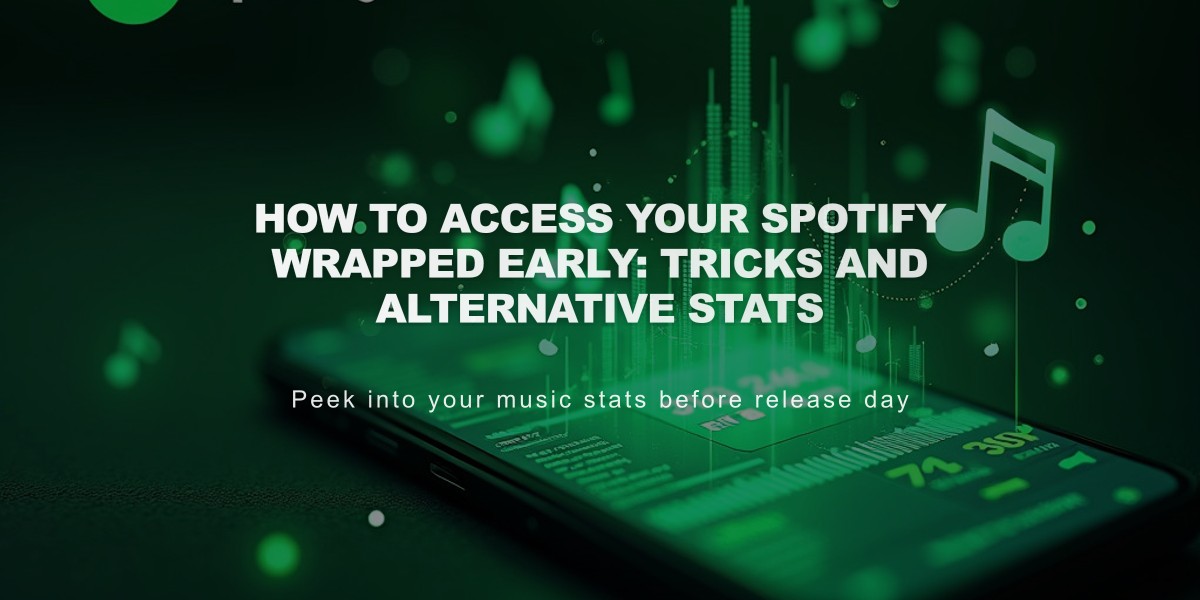 How to Access Your Spotify Wrapped Early: Tricks and Alternative Stats