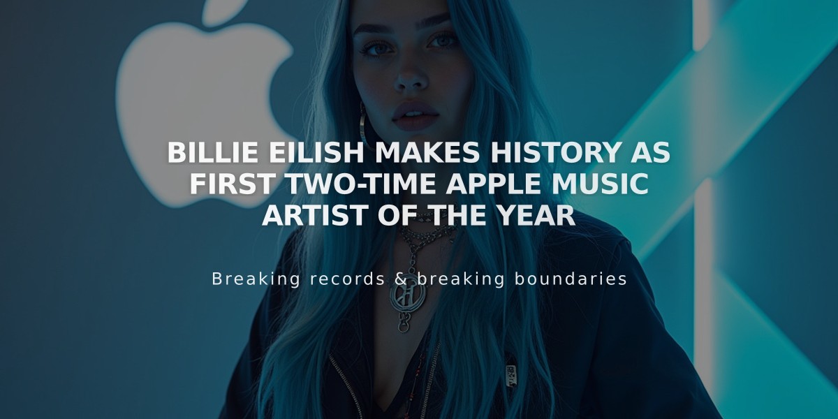 Billie Eilish Makes History as First Two-Time Apple Music Artist of the Year