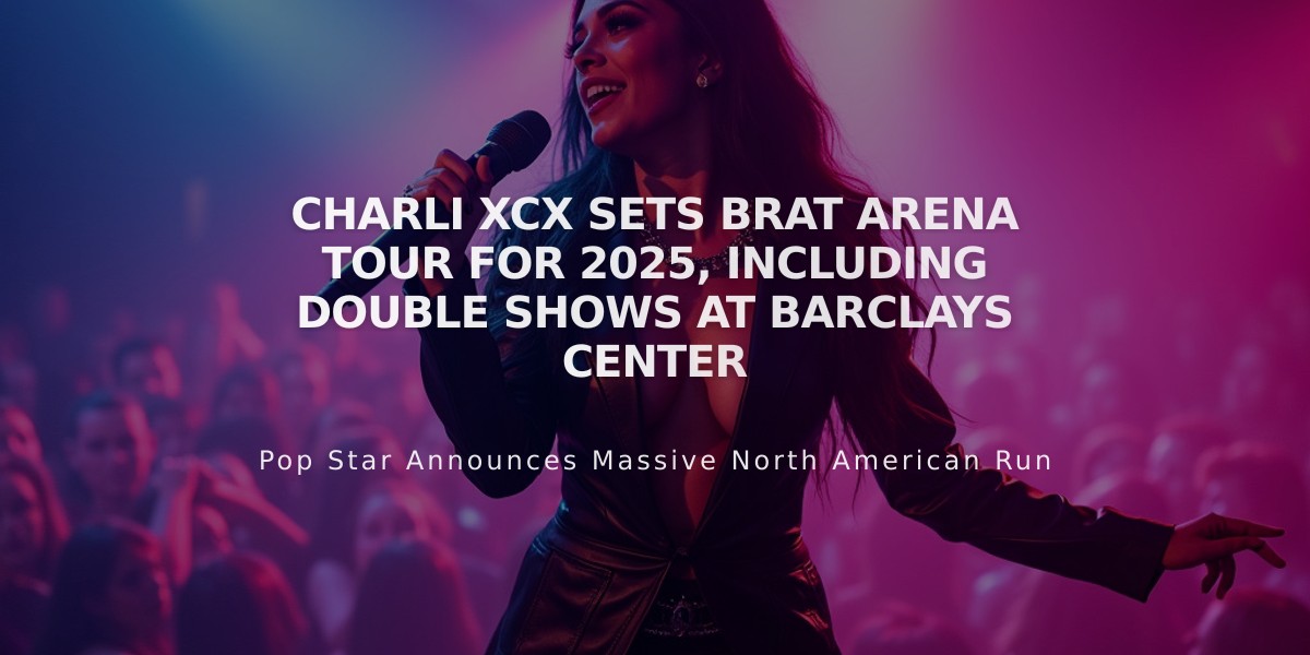 Charli XCX Sets BRAT Arena Tour for 2025, Including Double Shows at Barclays Center