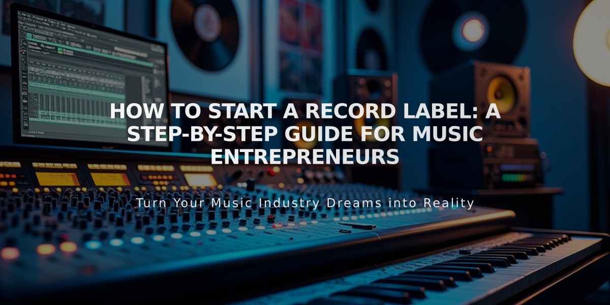 How to Start a Record Label: A Step-by-Step Guide for Music Entrepreneurs