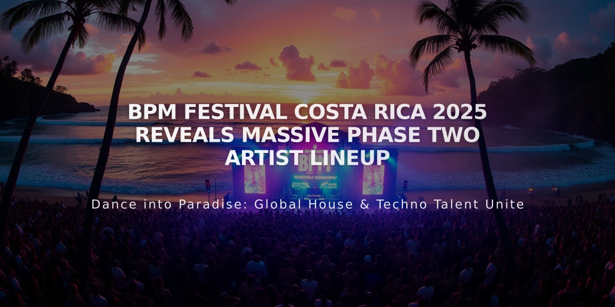 BPM Festival Costa Rica 2025 Reveals Massive Phase Two Artist Lineup