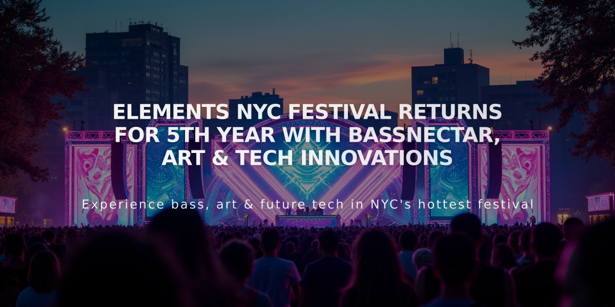 Elements NYC Festival Returns for 5th Year with Bassnectar, Art & Tech Innovations