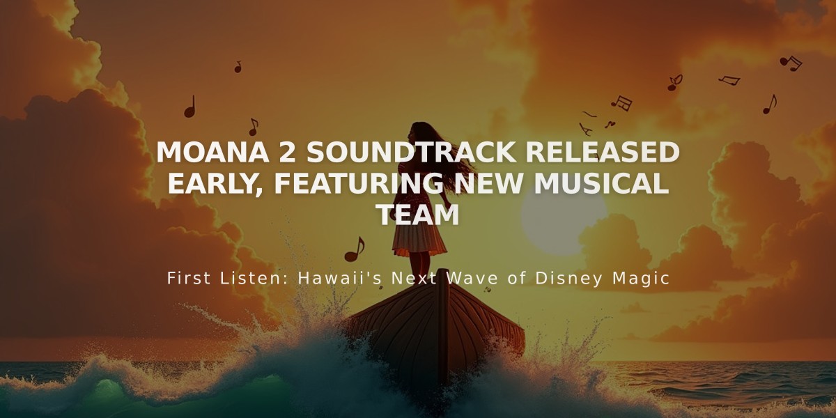 Moana 2 Soundtrack Released Early, Featuring New Musical Team