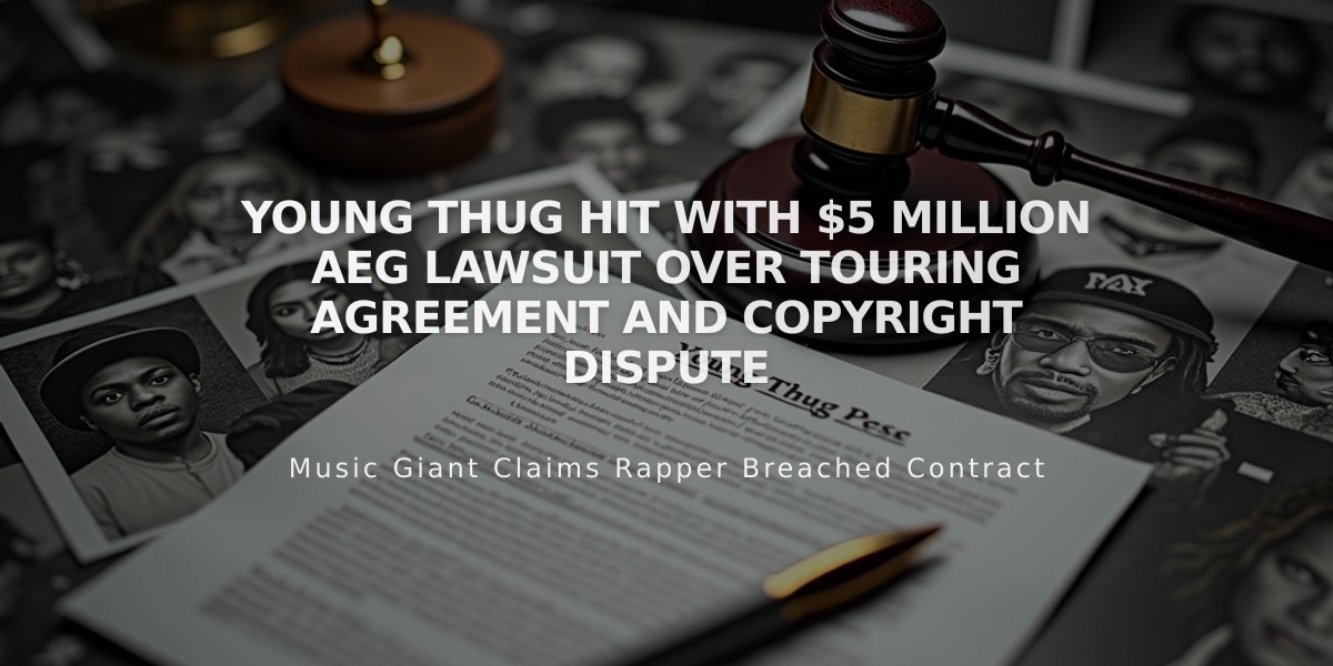 Young Thug Hit with $5 Million AEG Lawsuit Over Touring Agreement and Copyright Dispute