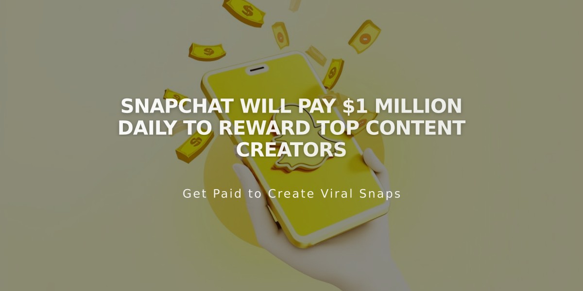 Snapchat Will Pay $1 Million Daily to Reward Top Content Creators