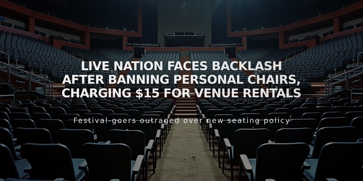 Live Nation Faces Backlash After Banning Personal Chairs, Charging $15 for Venue Rentals