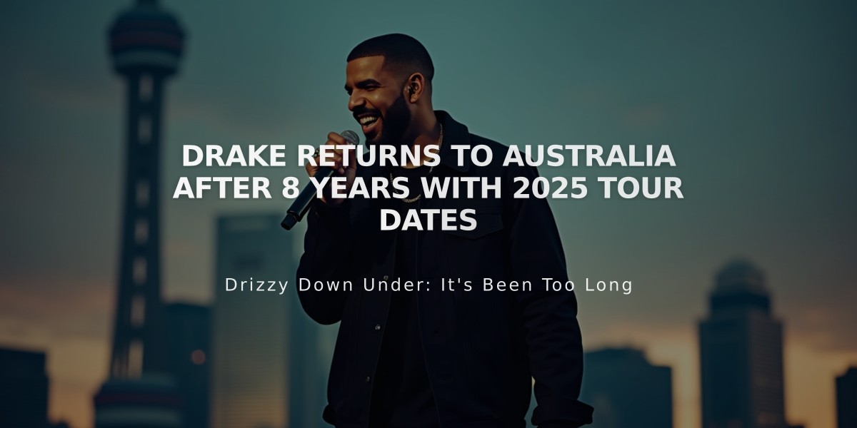 Drake Returns to Australia After 8 Years with 2025 Tour Dates