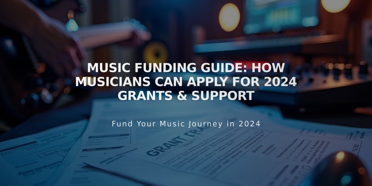 Music Funding Guide: How Musicians Can Apply for 2024 Grants & Support