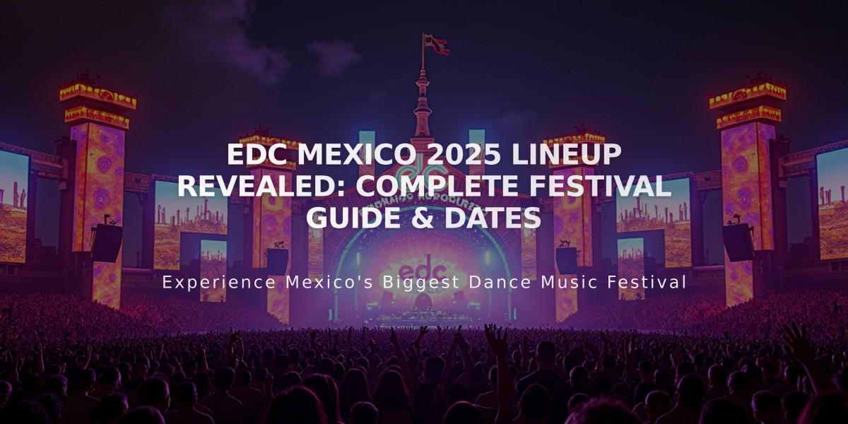 EDC Mexico 2025 Lineup Revealed: Complete Festival Guide & Dates