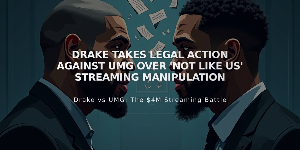 Drake Takes Legal Action Against UMG Over 'Not Like Us' Streaming Manipulation