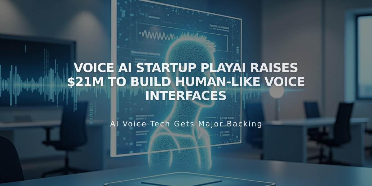 Voice AI Startup PlayAI Raises $21M to Build Human-Like Voice Interfaces