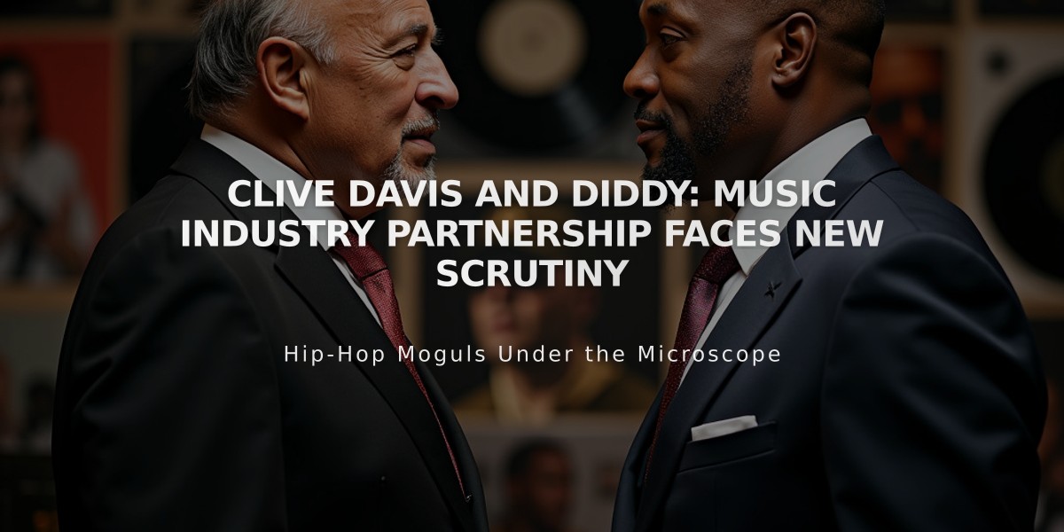 Clive Davis and Diddy: Music Industry Partnership Faces New Scrutiny