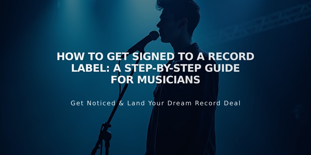 How to Get Signed to a Record Label: A Step-by-Step Guide for Musicians