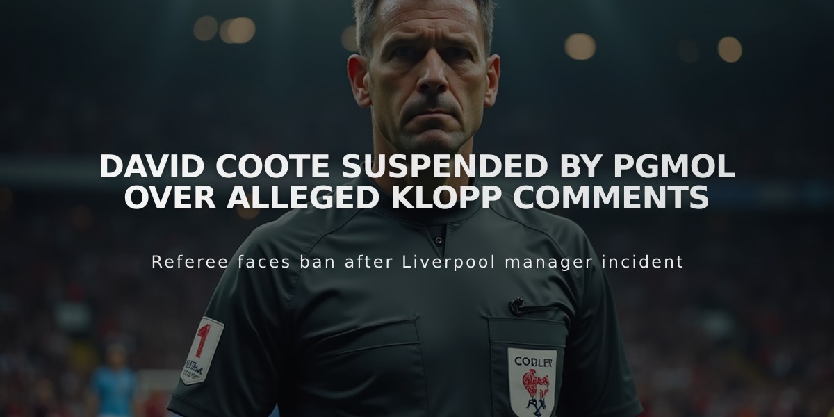 David Coote Suspended by PGMOL Over Alleged Klopp Comments