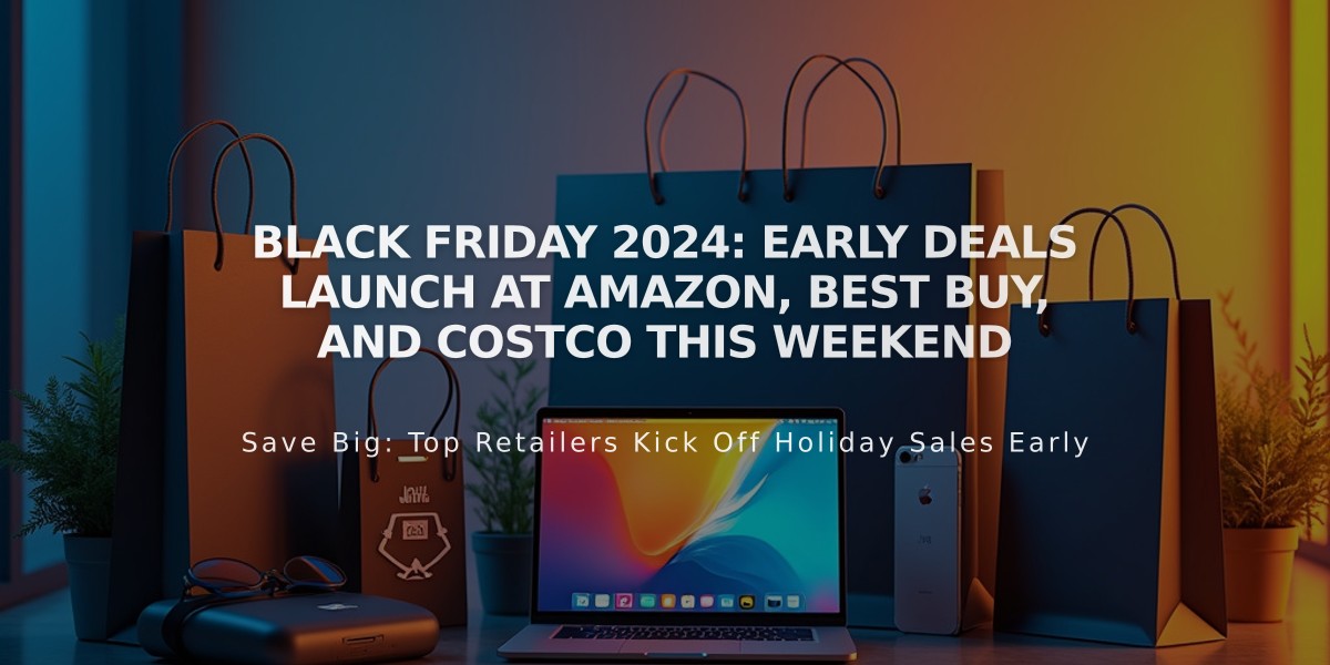 Black Friday 2024: Early Deals Launch at Amazon, Best Buy, and Costco This Weekend