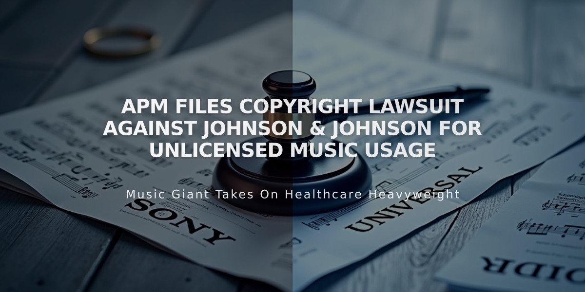 APM Files Copyright Lawsuit Against Johnson & Johnson for Unlicensed Music Usage