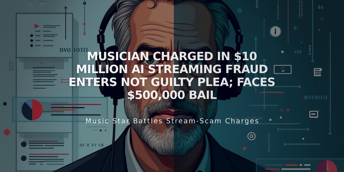 Musician Charged In $10 Million AI Streaming Fraud Enters Not Guilty Plea; Faces $500,000 Bail