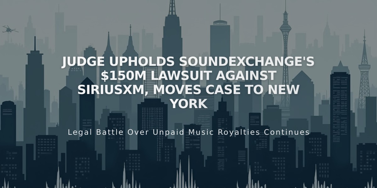 Judge Upholds SoundExchange's $150M Lawsuit Against SiriusXM, Moves Case to New York