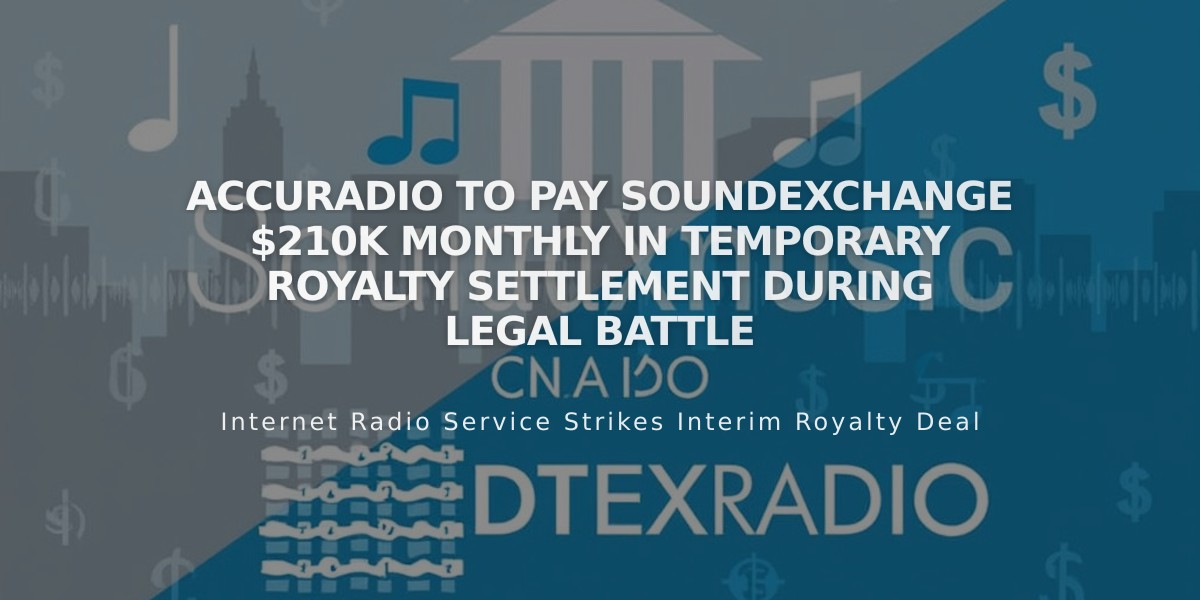 AccuRadio to Pay SoundExchange $210K Monthly in Temporary Royalty Settlement During Legal Battle