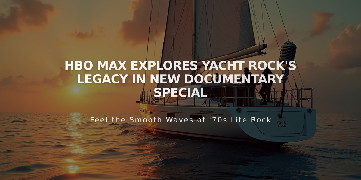 HBO Max Explores Yacht Rock's Legacy in New Documentary Special