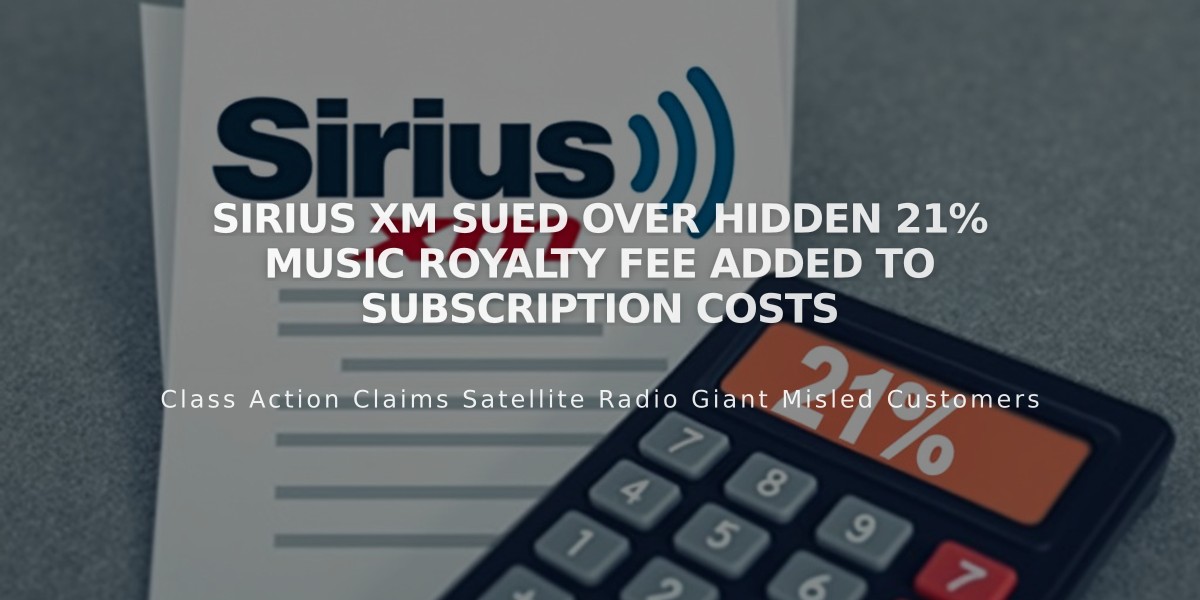 Sirius XM Sued Over Hidden 21% Music Royalty Fee Added to Subscription Costs