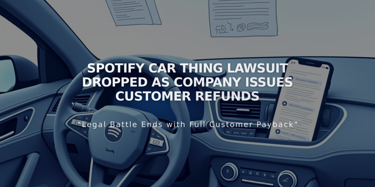 Spotify Car Thing Lawsuit Dropped as Company Issues Customer Refunds