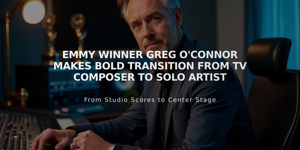 Emmy Winner Greg O'Connor Makes Bold Transition from TV Composer to Solo Artist