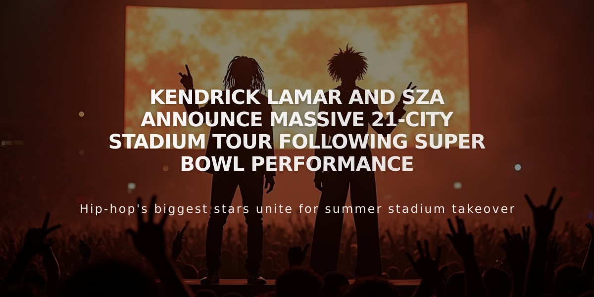 Kendrick Lamar and SZA Announce Massive 21-City Stadium Tour Following Super Bowl Performance