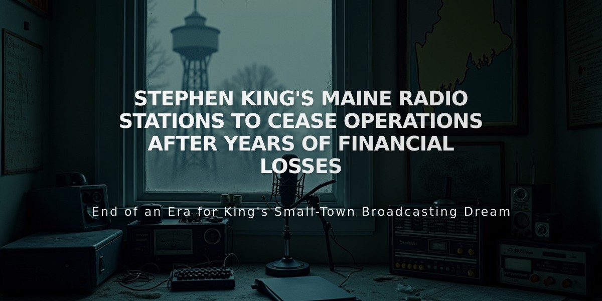 Stephen King's Maine Radio Stations to Cease Operations After Years of Financial Losses