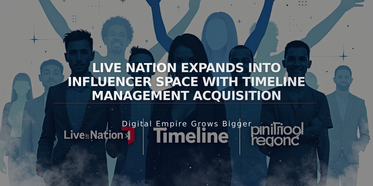 Live Nation Expands into Influencer Space with Timeline Management Acquisition