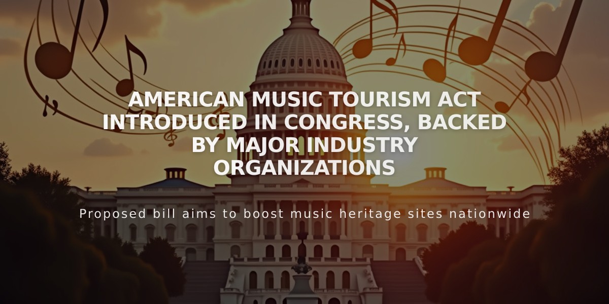 American Music Tourism Act Introduced in Congress, Backed by Major Industry Organizations