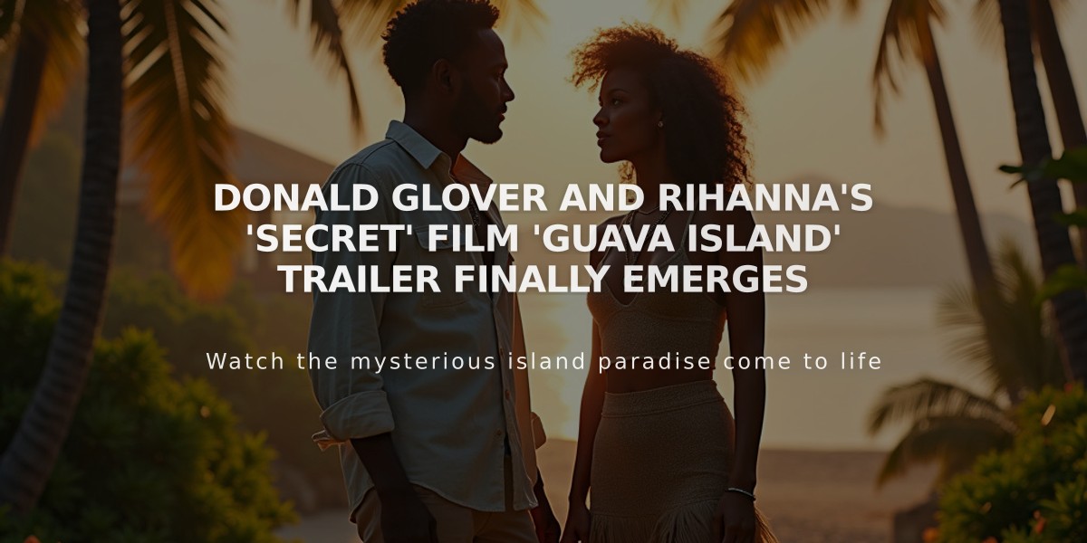 Donald Glover and Rihanna's 'Secret' Film 'Guava Island' Trailer Finally Emerges