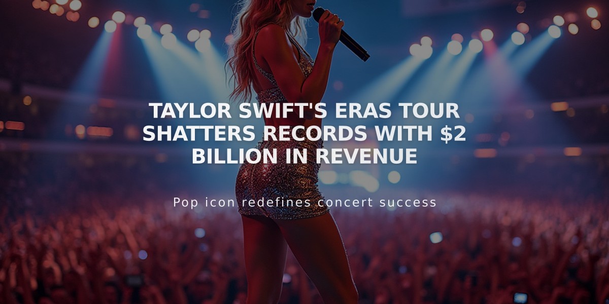 Taylor Swift's Eras Tour Shatters Records With $2 Billion in Revenue