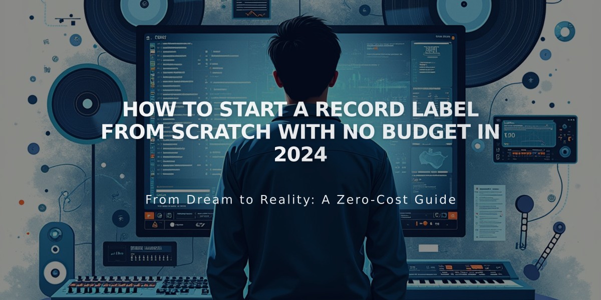 How to Start a Record Label from Scratch with No Budget in 2024