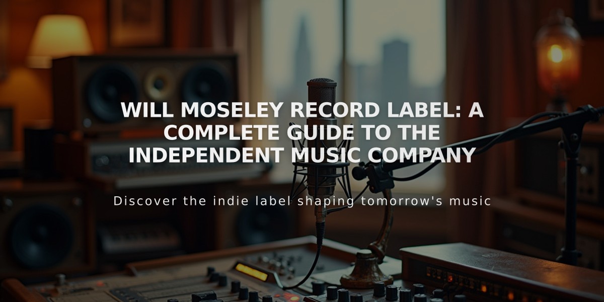 Will Moseley Record Label: A Complete Guide to the Independent Music Company