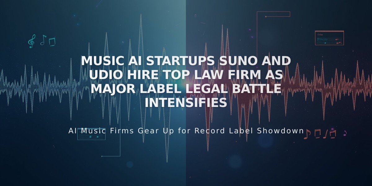 Music AI Startups Suno and Udio Hire Top Law Firm as Major Label Legal Battle Intensifies