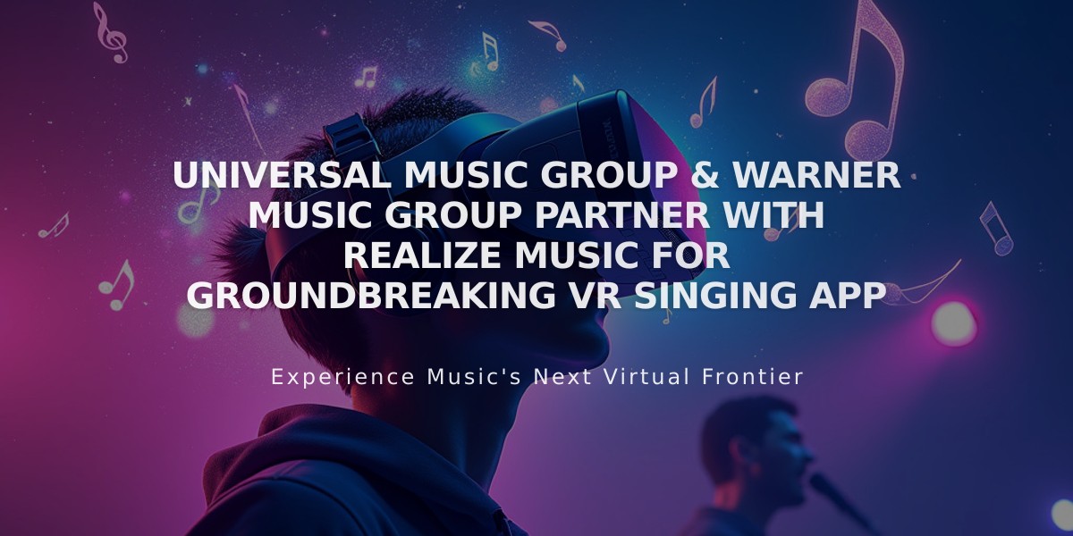 Universal Music Group & Warner Music Group Partner with Realize Music for Groundbreaking VR Singing App